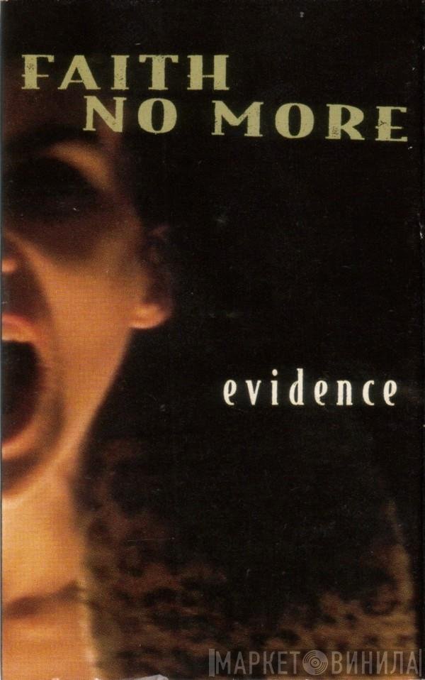 Faith No More  - Evidence