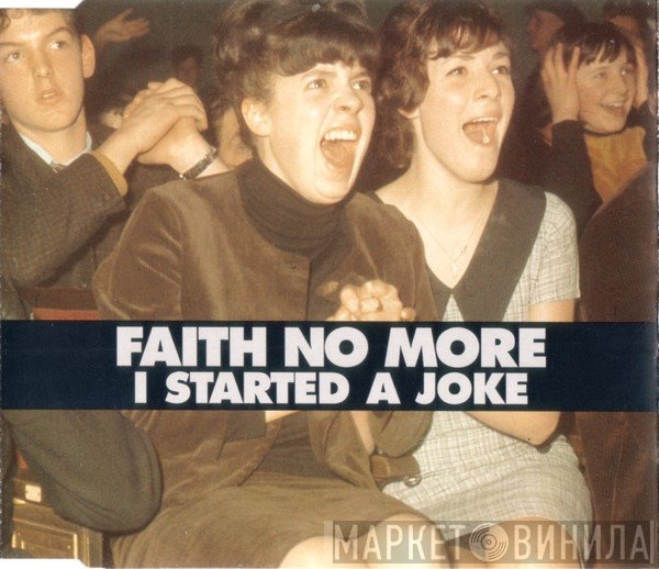Faith No More - I Started A Joke