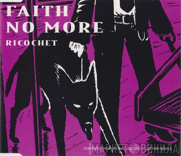 Faith No More  - Ricochet