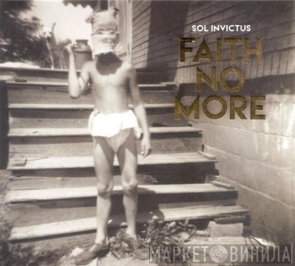 Faith No More  - Sol Invictus