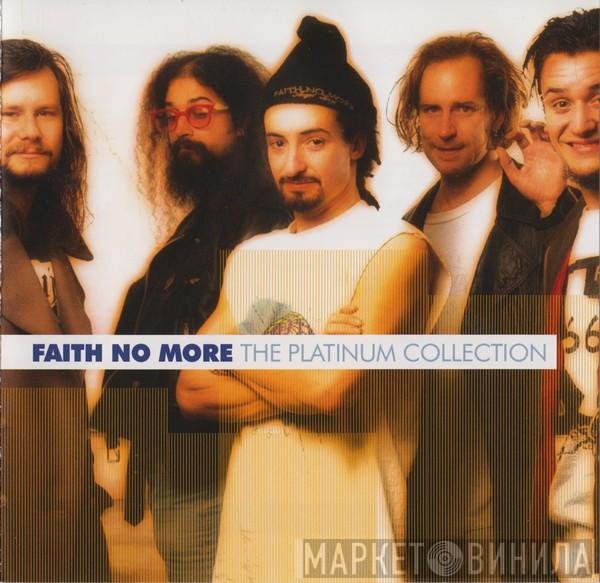 Faith No More  - The Platinum Collection