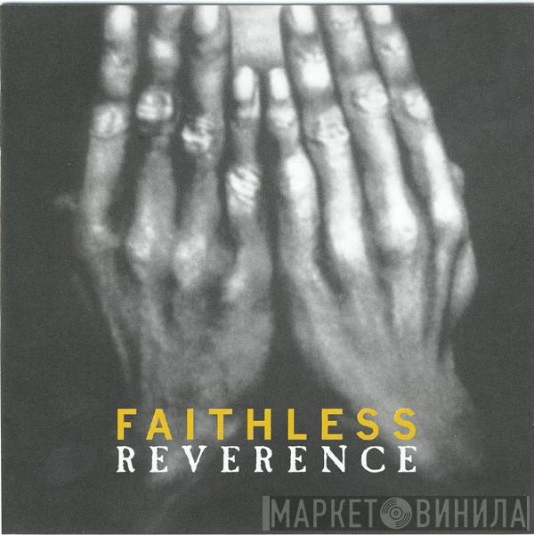 Faithless  - Reverence / Irreverence