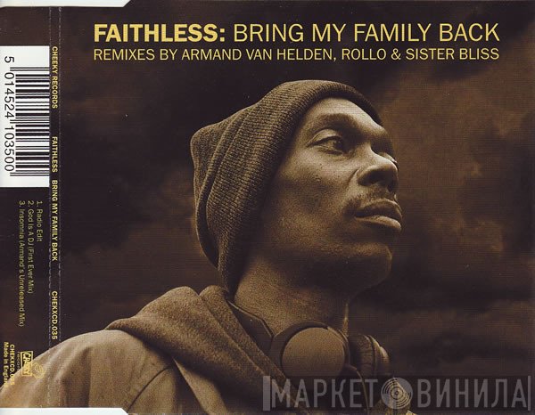 Faithless - Bring My Family Back