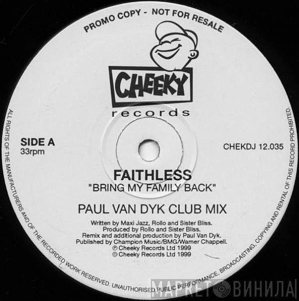 Faithless - Bring My Family Back