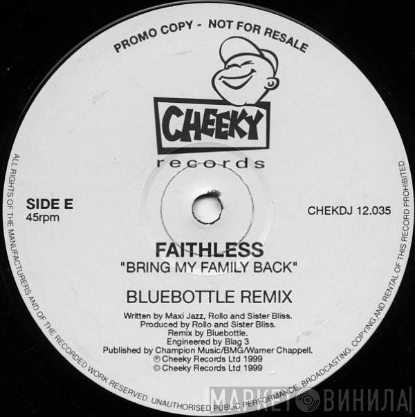 Faithless - Bring My Family Back