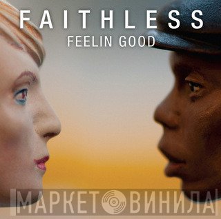 Faithless Feat. Dido  - Feelin Good