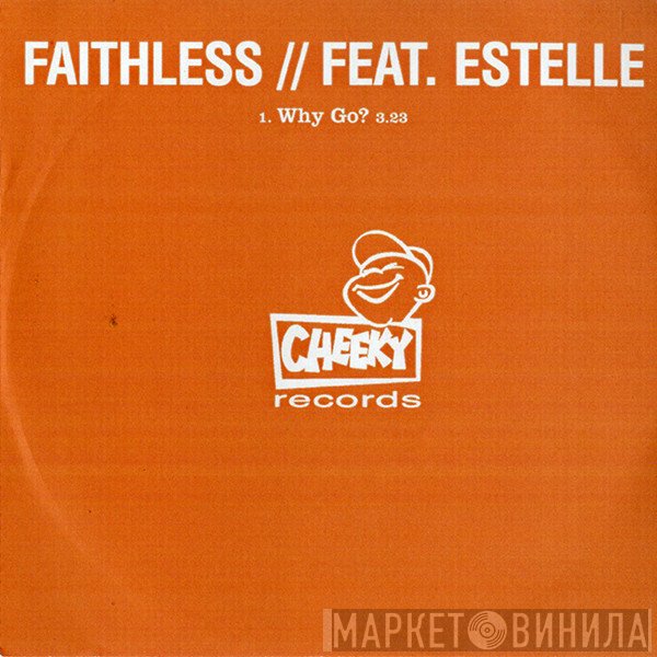 Faithless Feat. Estelle  - Why Go?
