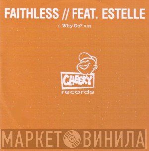 Faithless Feat. Estelle  - Why Go?