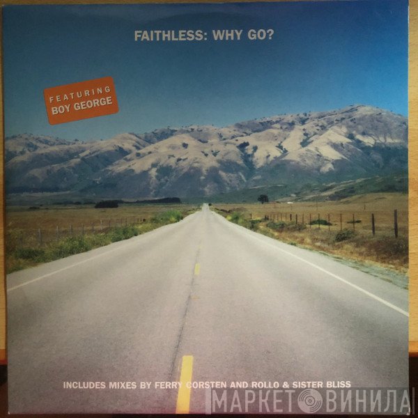 Faithless Feat. Boy George  - Why Go?