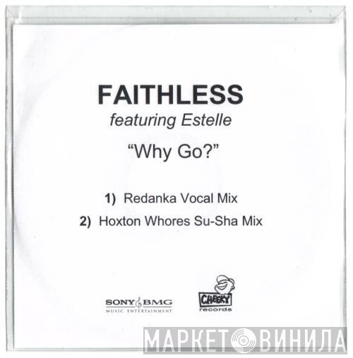 Faithless Featuring Estelle  - Why Go?