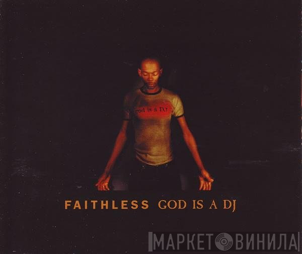 Faithless - God Is A DJ