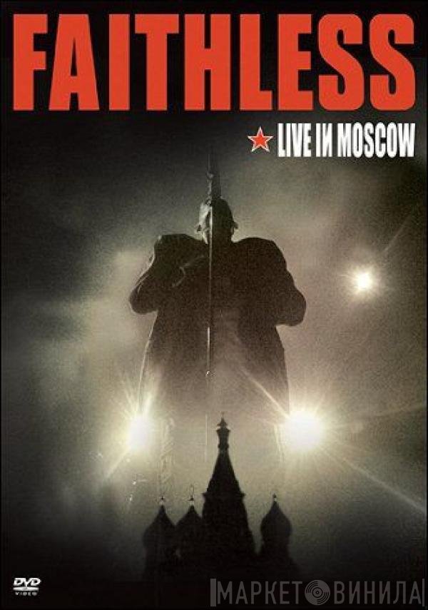 Faithless  - Live In Moscow