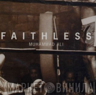Faithless  - Muhammad Ali