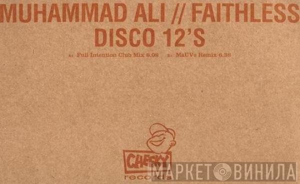 Faithless  - Muhammad Ali
