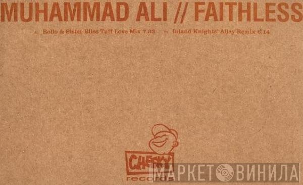 Faithless  - Muhammad Ali