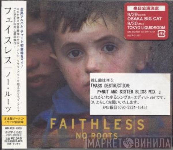 Faithless  - No Roots