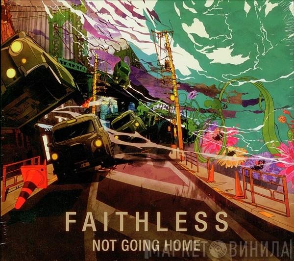 Faithless  - Not Going Home
