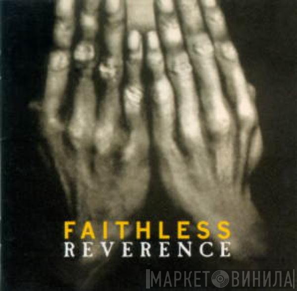 Faithless  - Reverence