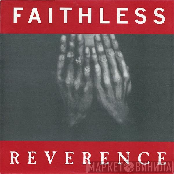 Faithless  - Reverence