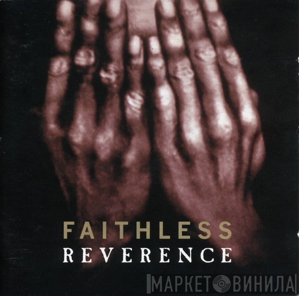 Faithless  - Reverence