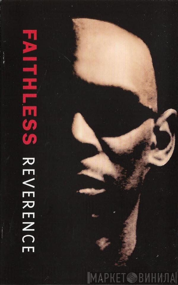 Faithless  - Reverence