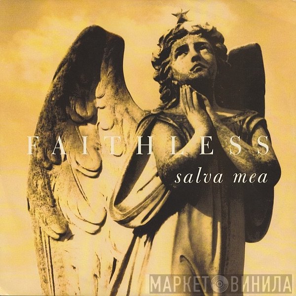 Faithless - Salva Mea