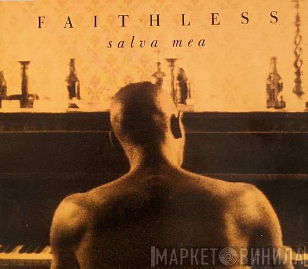 Faithless - Salva Mea