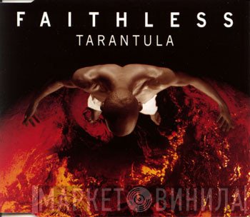 Faithless  - Tarantula