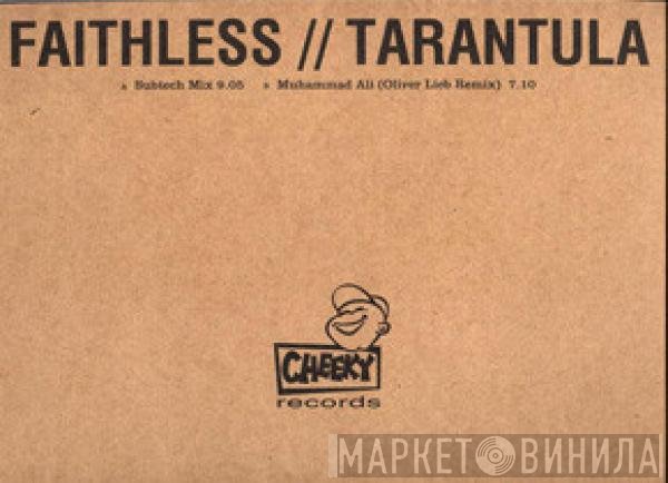 Faithless  - Tarantula