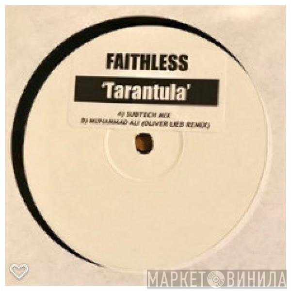 Faithless  - Tarantula