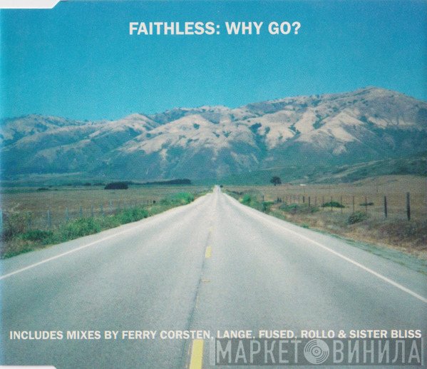 Faithless  - Why Go?