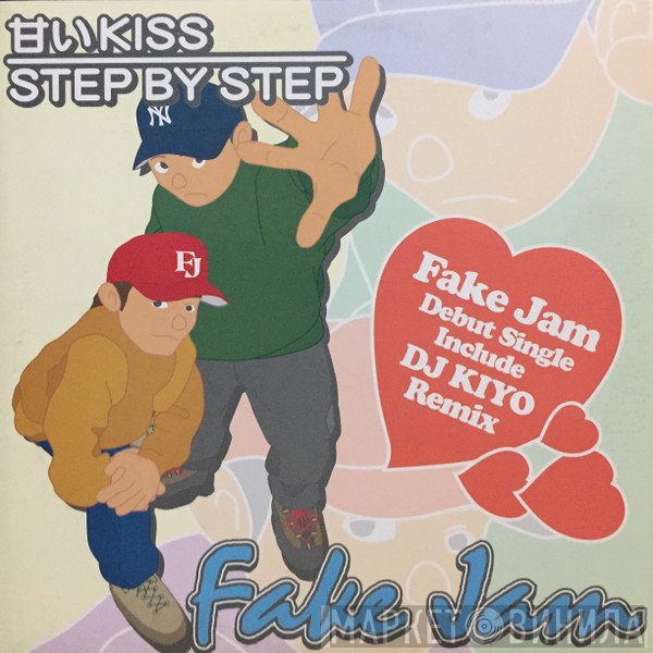 Fake Jam - 甘いKiss / Step By Step