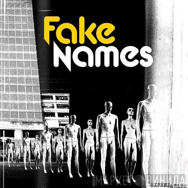 Fake Names  - Expendables