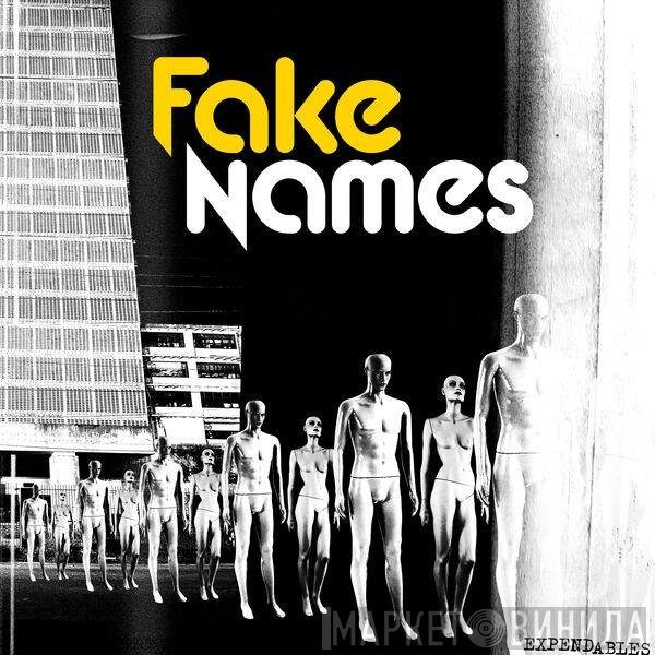 Fake Names  - Expendables