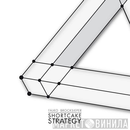 Falko Brocksieper  - Shortcake Strategy