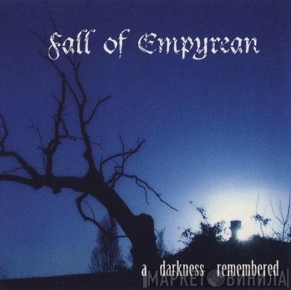 Fall Of Empyrean - A Darkness Remembered