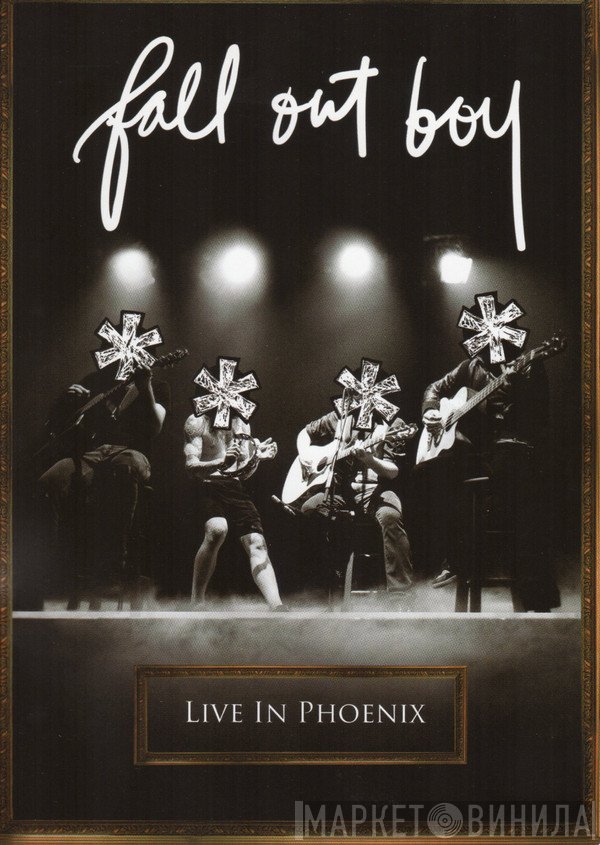 Fall Out Boy  - * * * * Live In Phoenix