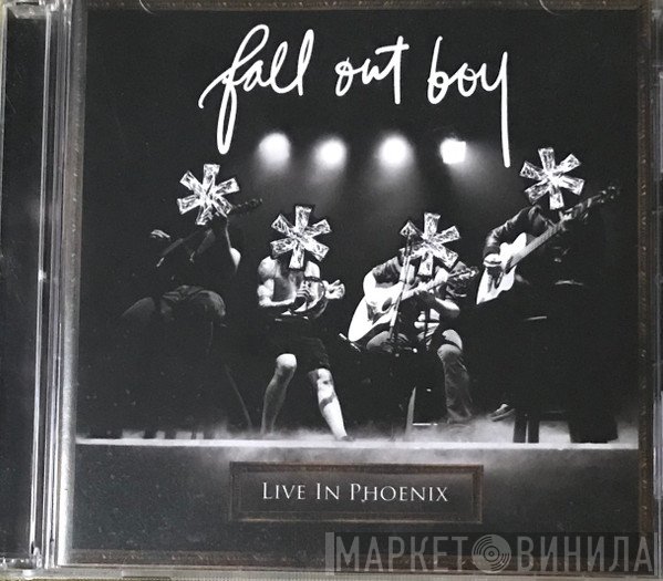 Fall Out Boy  - * * * * Live In Phoenix