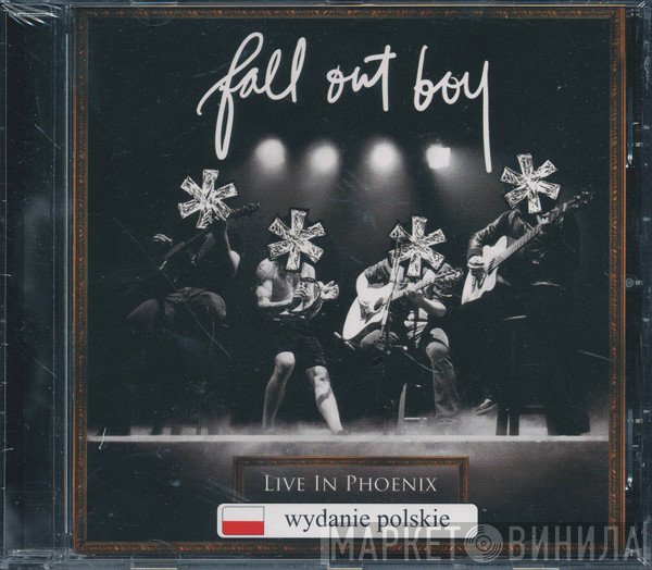 Fall Out Boy  - * * * * Live In Phoenix