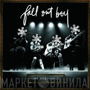 Fall Out Boy  - * * * * Live In Phoenix