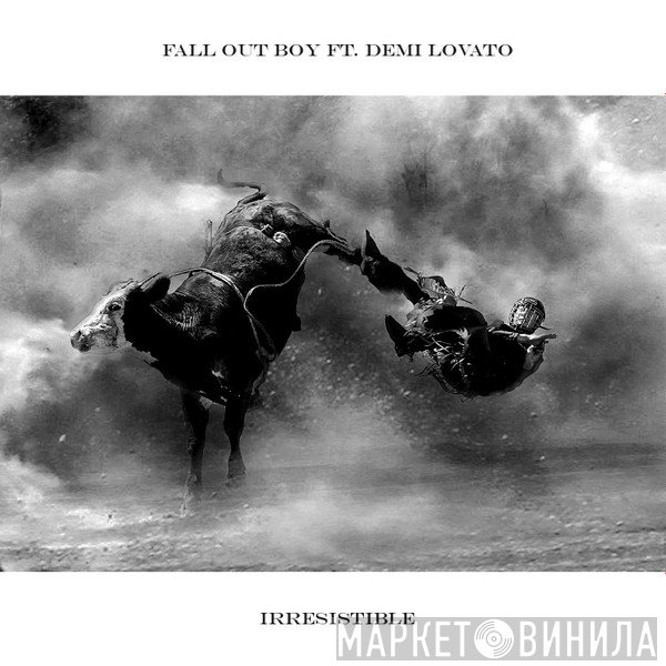 Fall Out Boy Feat. Demi Lovato  - Irresistible