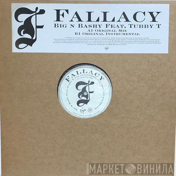 Fallacy - Big 'N Bashy
