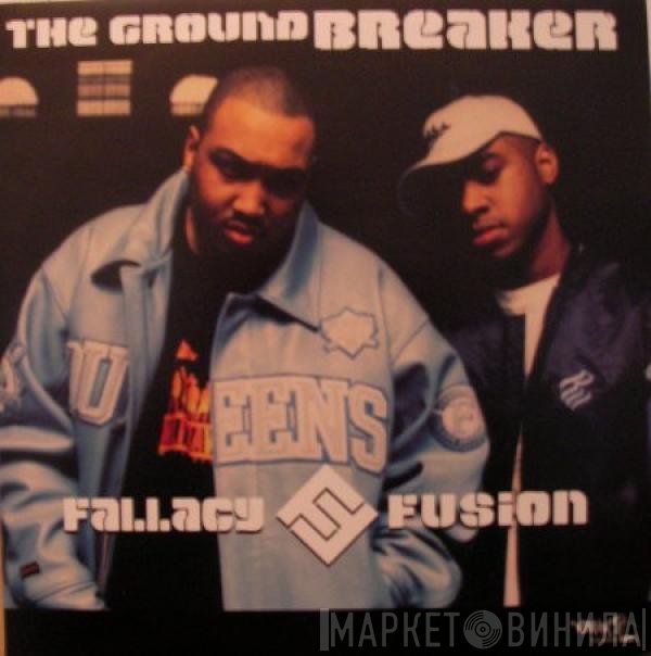 Fallacy, Fusion  - The Groundbreaker
