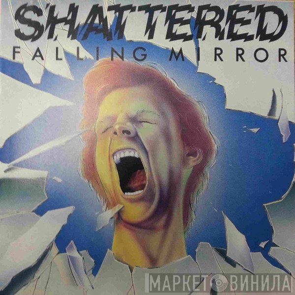 Falling Mirror  - Shattered