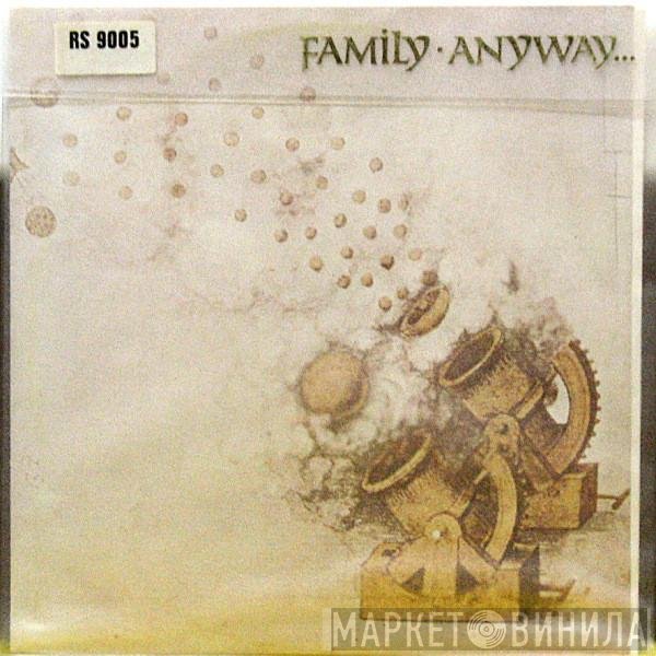 Family   - Anyway