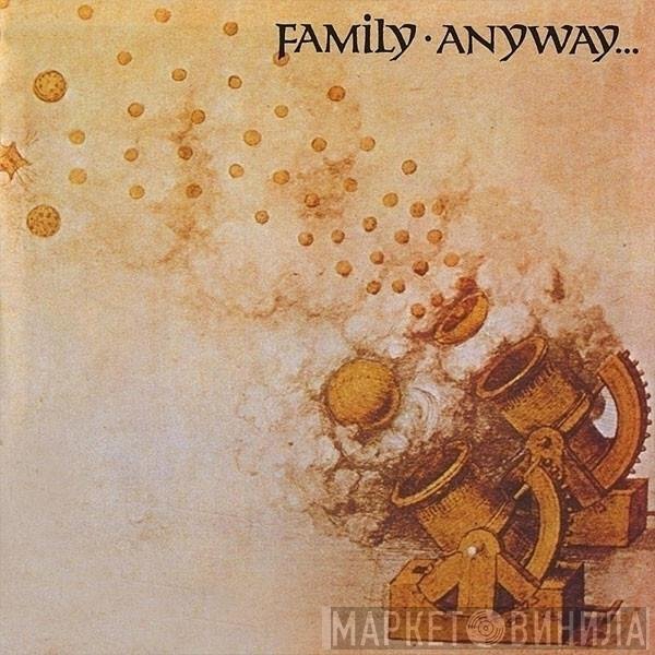 Family   - Anyway