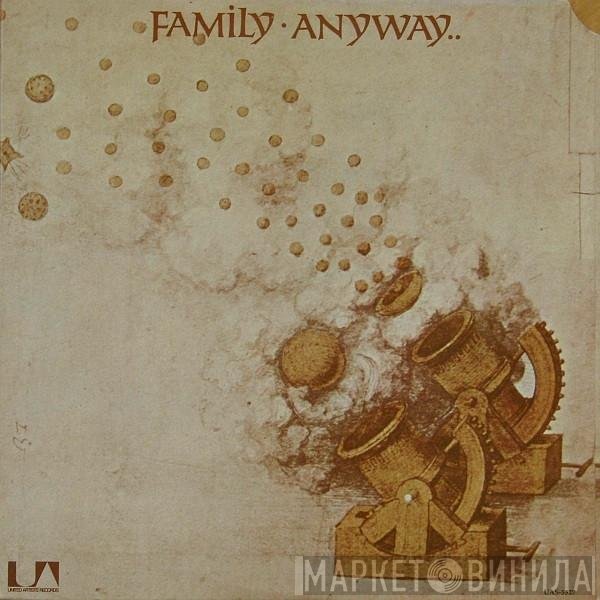 Family   - Anyway