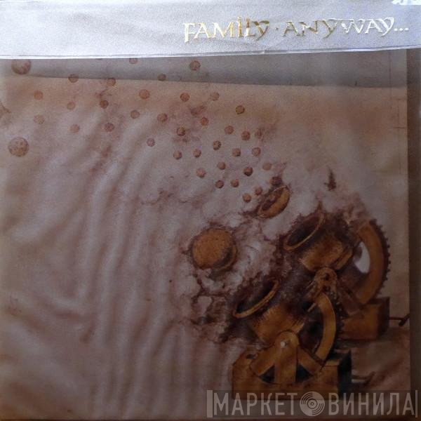Family   - Anyway