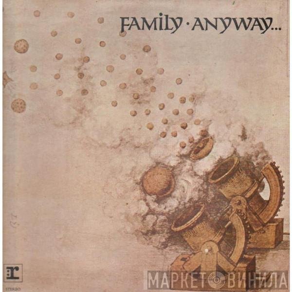 Family   - Anyway
