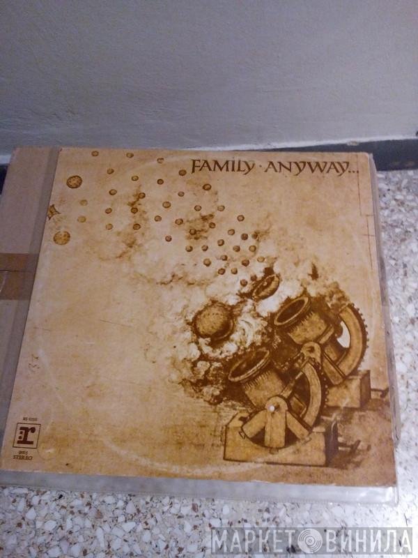 Family   - Anyway